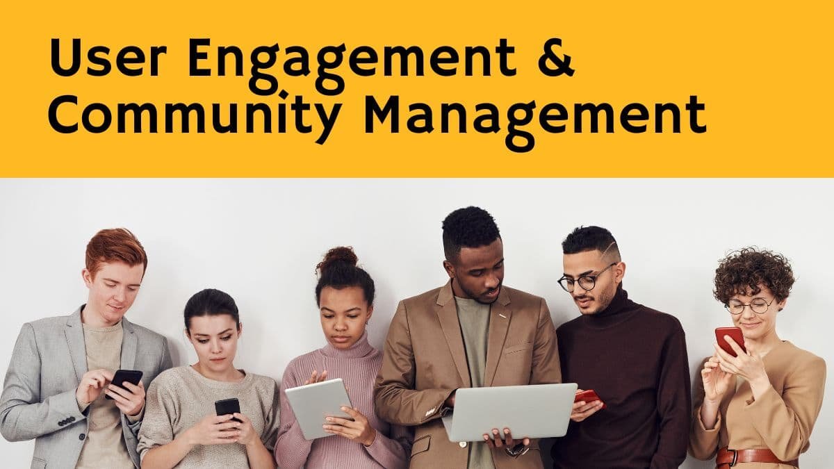 User Engagement & Community Management